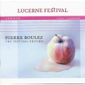 Pierre Boulez - The Festival  Edition - Lucerne Festival